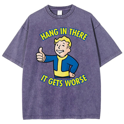 Hang In There It Gets Worse Vintage Distressed T-shirt