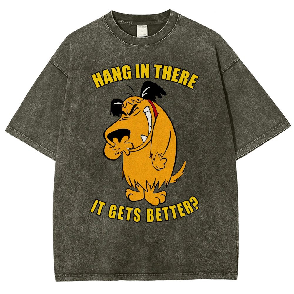 Hang In There It Gets Better？Vintage Distressed T-shirt