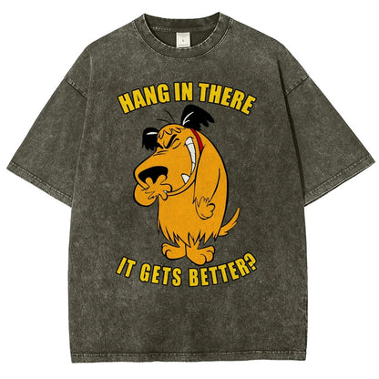 Hang In There It Gets Better？Vintage Distressed T-shirt