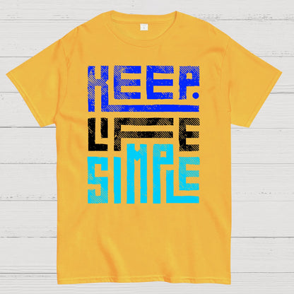 Keep Life Simple Geek T-Shirt