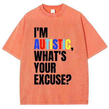 I Have Autism What's Your Excuse Vintage Distressed T-shirt