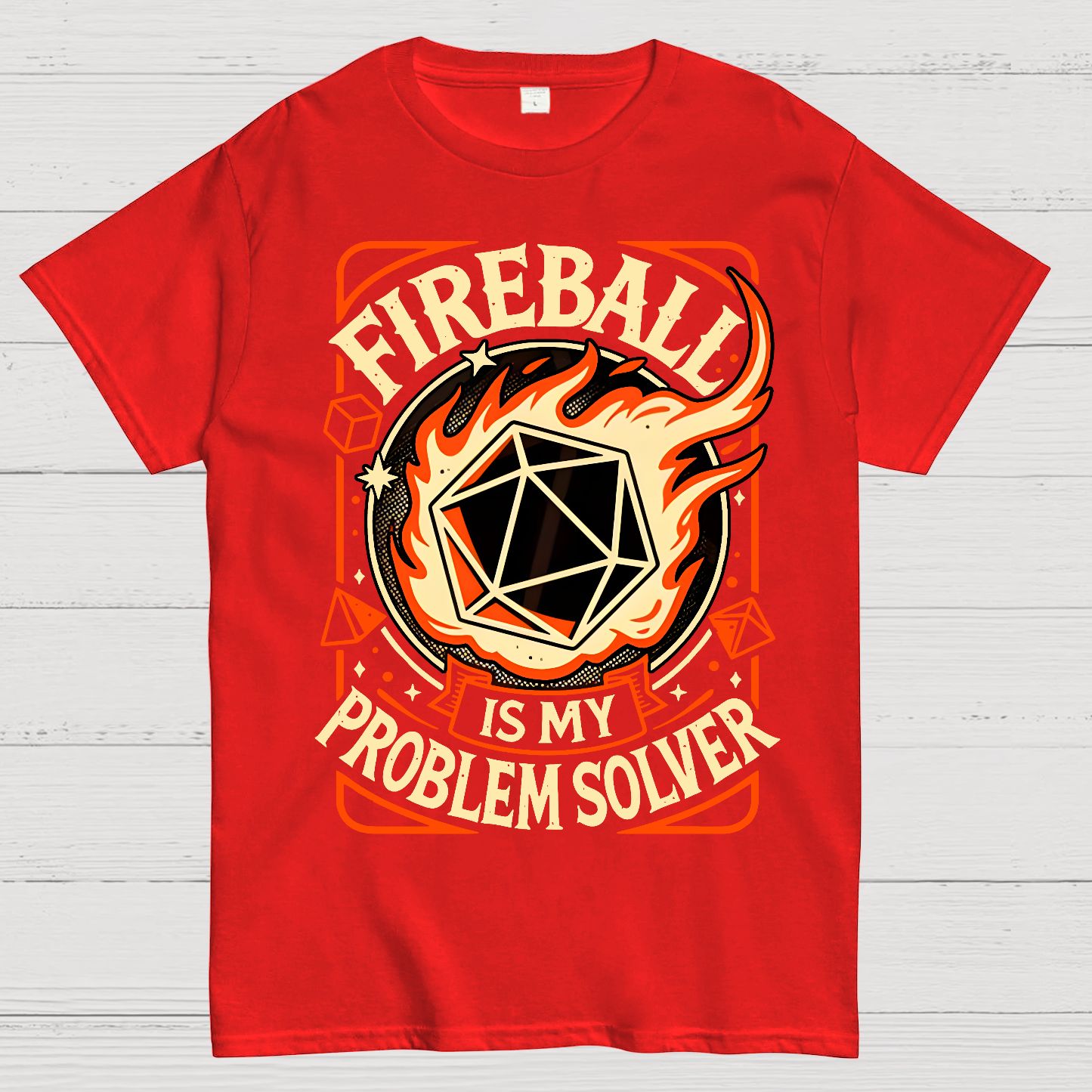 Fireball Is My Problem Solver Geek T-Shirt