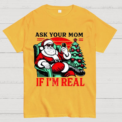 Ask Your Mom Funny Santa Geek T-Shirt