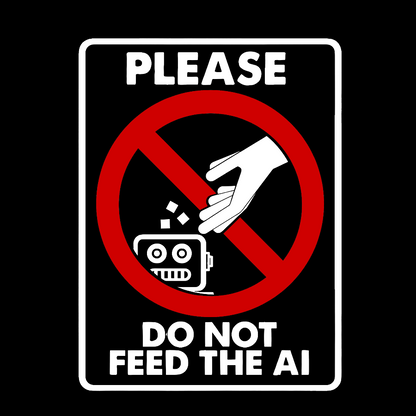 Please Do Not Feed The AI Geeky T-Shirt