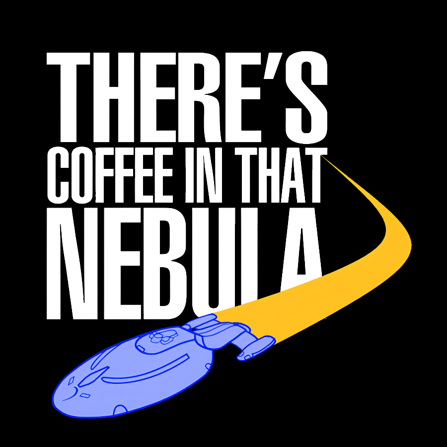 Coffee In That Nebula By Kwamster Geek T-Shirt