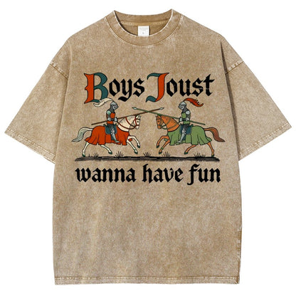 Boys Joust Wanna Have Fun Vintage Distressed T-shirt