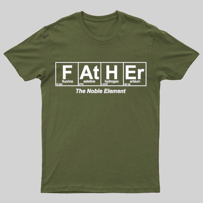 Father Element, The Noble Element, Science Dad Geeky T-Shirt
