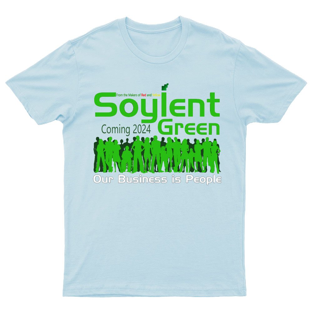 Soylent Green is People T-Shirt