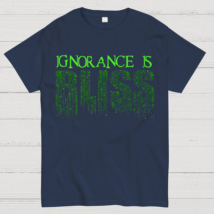 Ignorance Is Bliss Geek T-Shirt