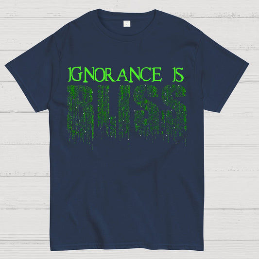 Ignorance Is Bliss Geek T-Shirt