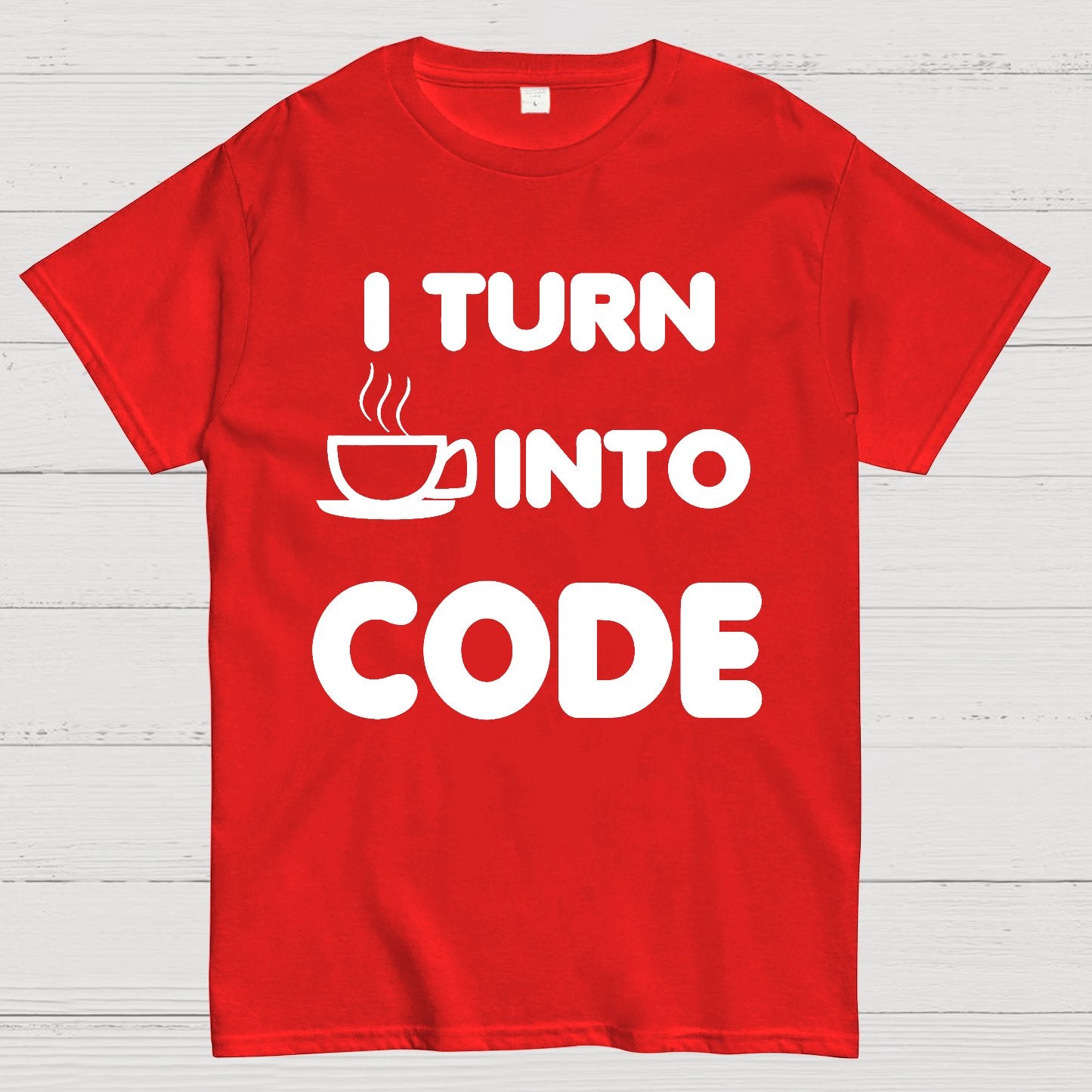 I Turn Coffee into Code Geek T-Shirt