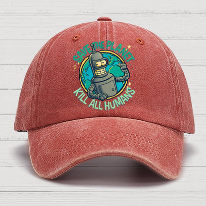Save The Planet Kill All Humans Geek Cotton Hat