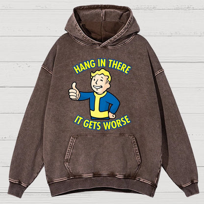 Hang In There It Gets Worse Vintage Distressed Hoodie