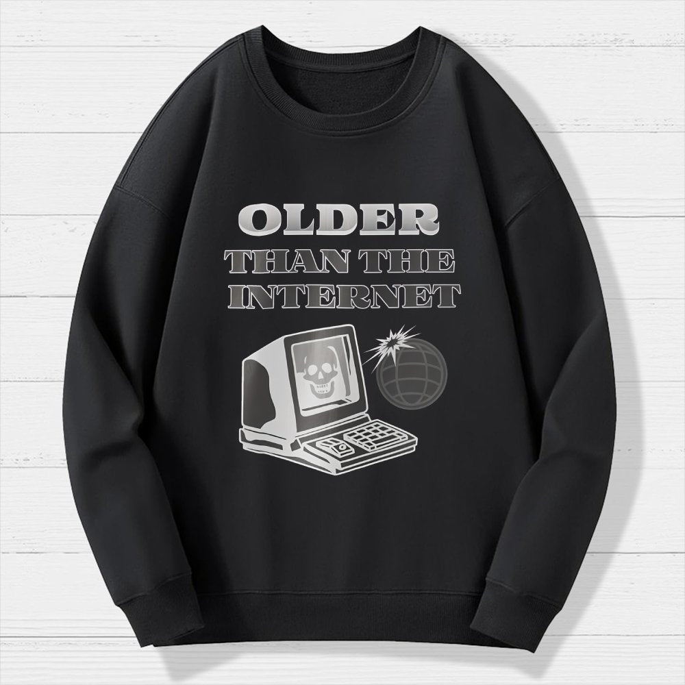 Older than the Internet Geek Cotton Sweatshirt