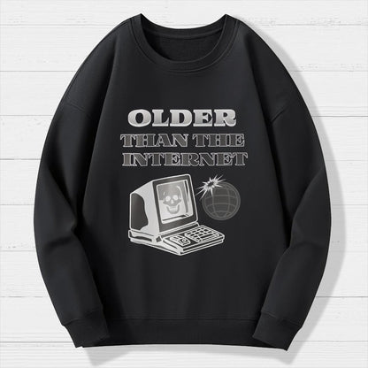 Older than the Internet Geek Cotton Sweatshirt