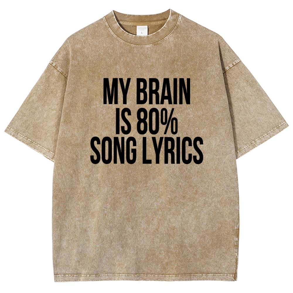 My Brain is 80% Song Lyrics Vintage Distressed T-shirt