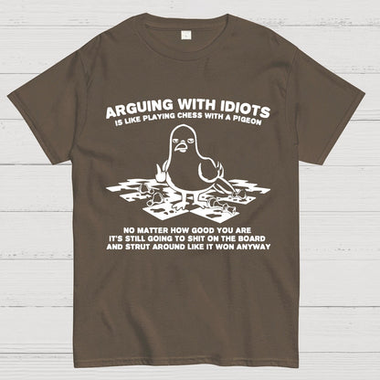 Arguing With Idiots Is Like Playing Chess With A Pigeon Geek T-Shirt