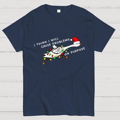 I Think I'll Cause Problems Geek T-Shirt
