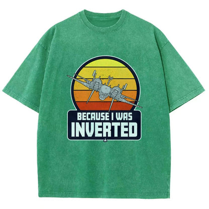 Because I Was Inverted Vintage Distressed T-shirt