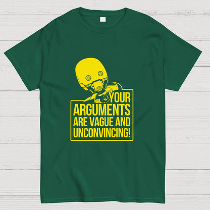Your Arguments Are Vague And Unconvincing Geek T-Shirt