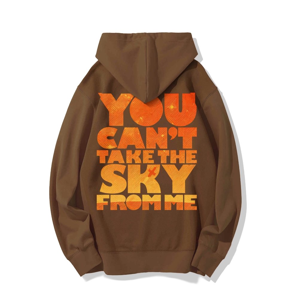 You Can’t Take The Sky Printed Back Unisex Cotton Hoodie