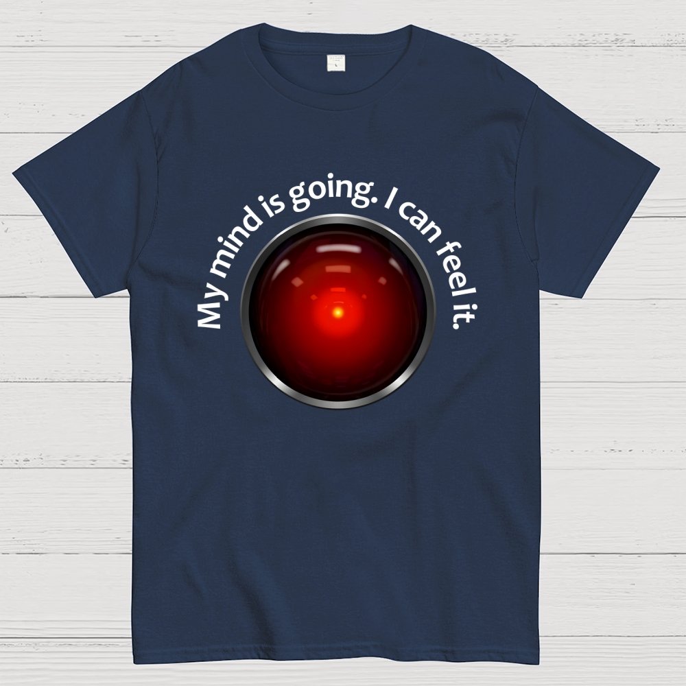 My Mind Is Going. I Can Feel It Geek T-Shirt