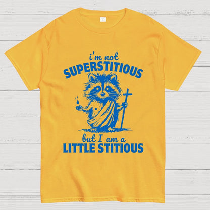I'm not superstitious, but I am a little stitious Unisex Geek T-Shirt