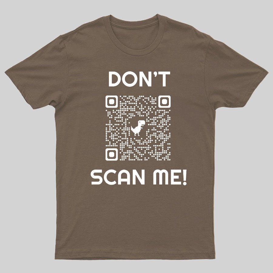 Don't Scan Me Geeky T-Shirt