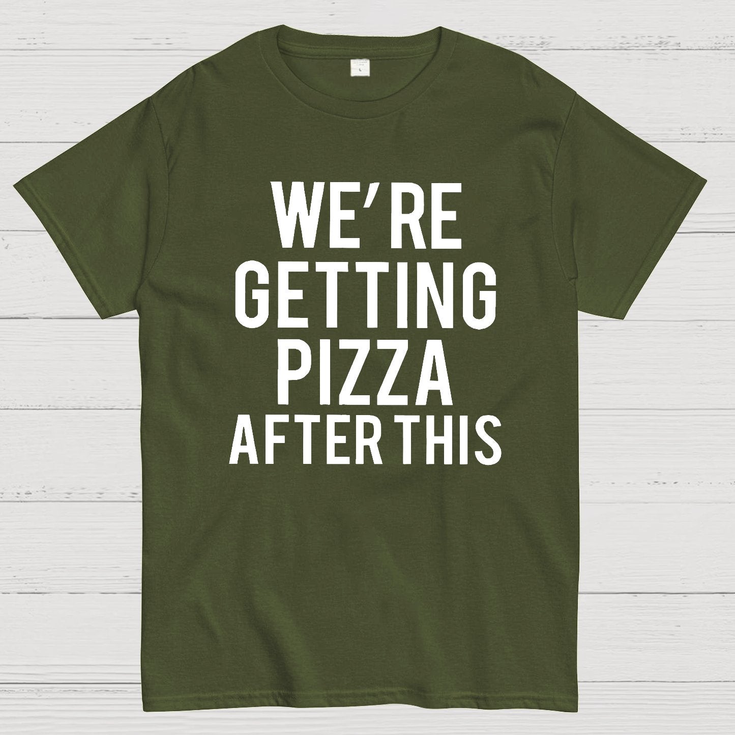 We‘re Getting Pizza After This Geek T-Shirt