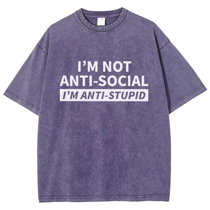I Am Not Antisocial I’M Antistupid Vintage Distressed T-shirt