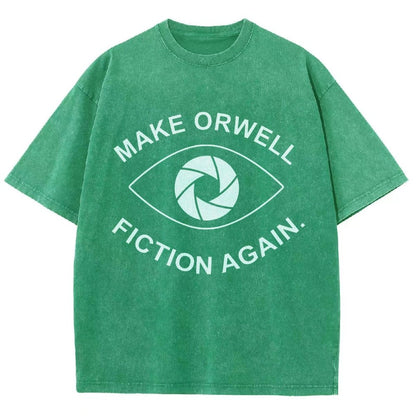 Make Orwell Fiction Again- 1984 Doublespeak is Here Vintage Distressed T-shirt
