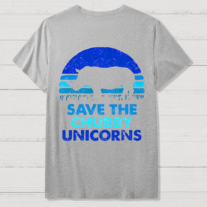 Save The Chubby Unicorns  Back Printing Geek T-Shirt