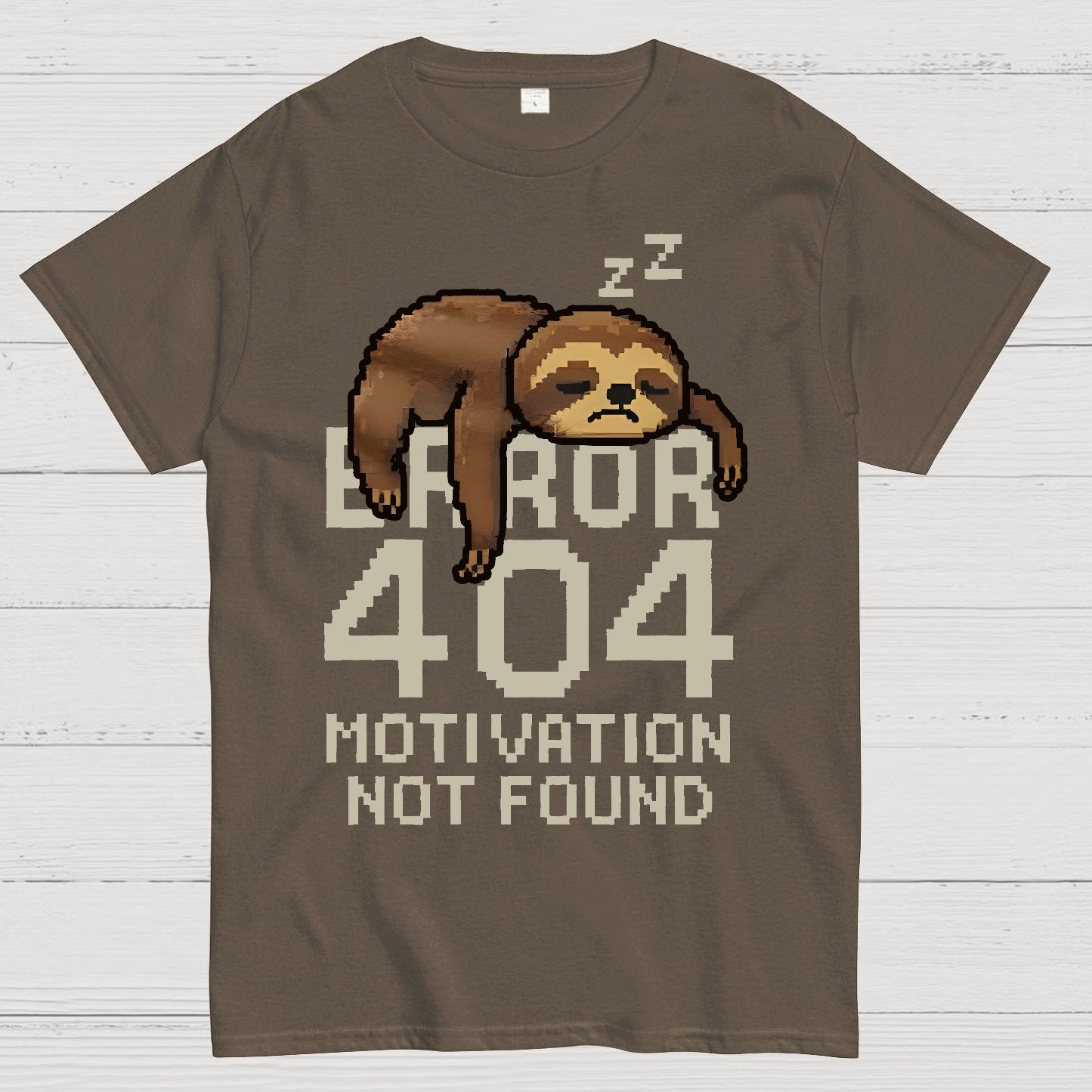 Error 404-Motivation Not Found Geek T-Shirt