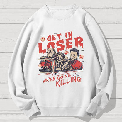 Get In Loser Halloween Geek Cotton Sweatshirt