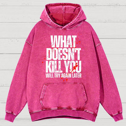 What Doesn't Kill You!Vintage Distressed Hoodie