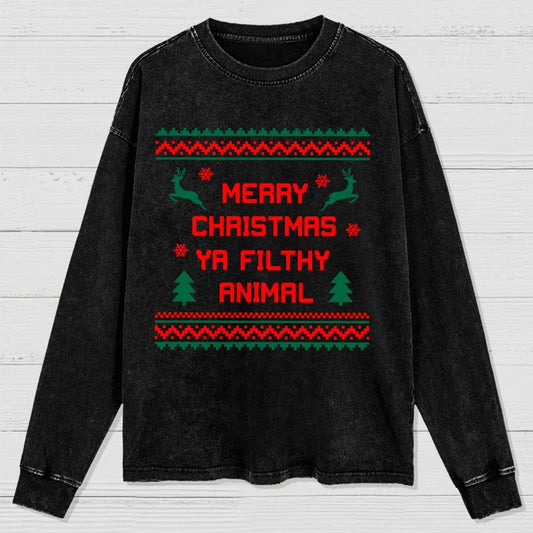 Merry Christmas Ya Filthy Animal  funny Washed Long Sleeve Tee