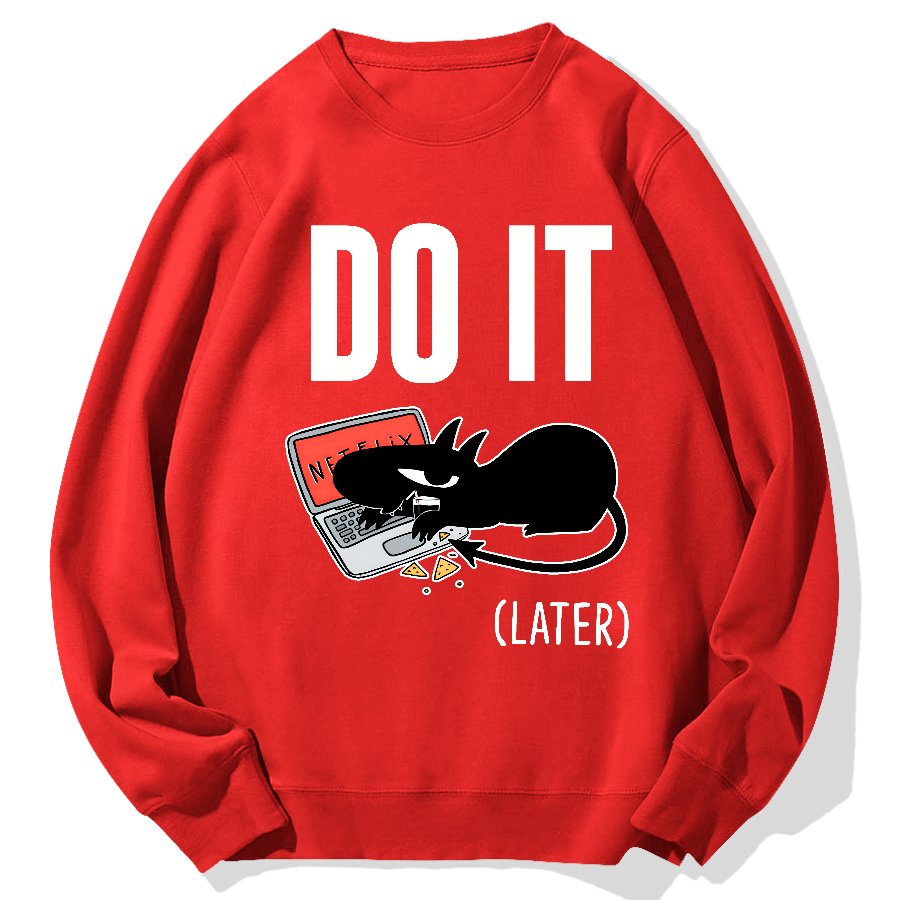 Do It Later..... Geek Cotton Sweatshirt