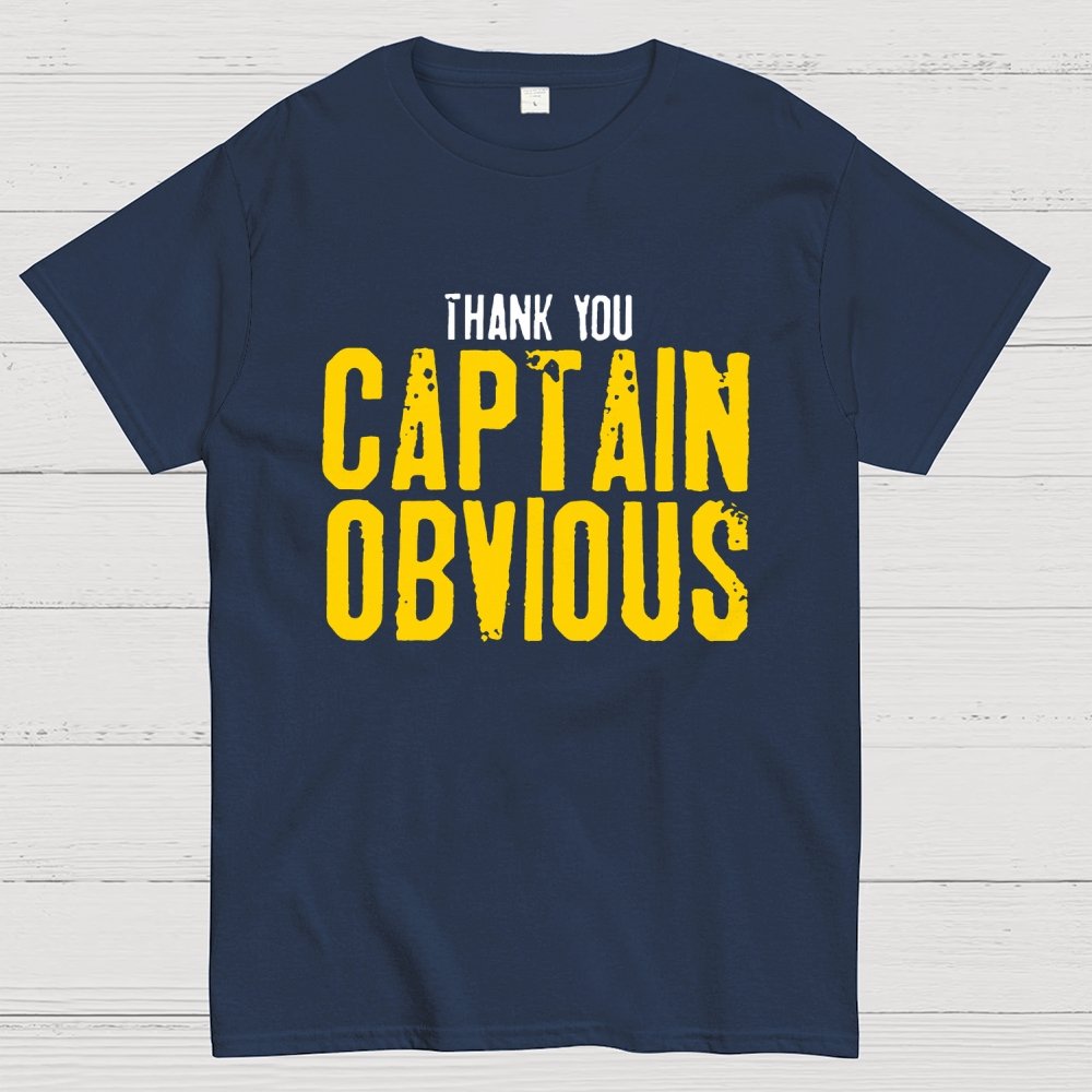 Thank You Captain Obvious Unisex Geek T-Shirt