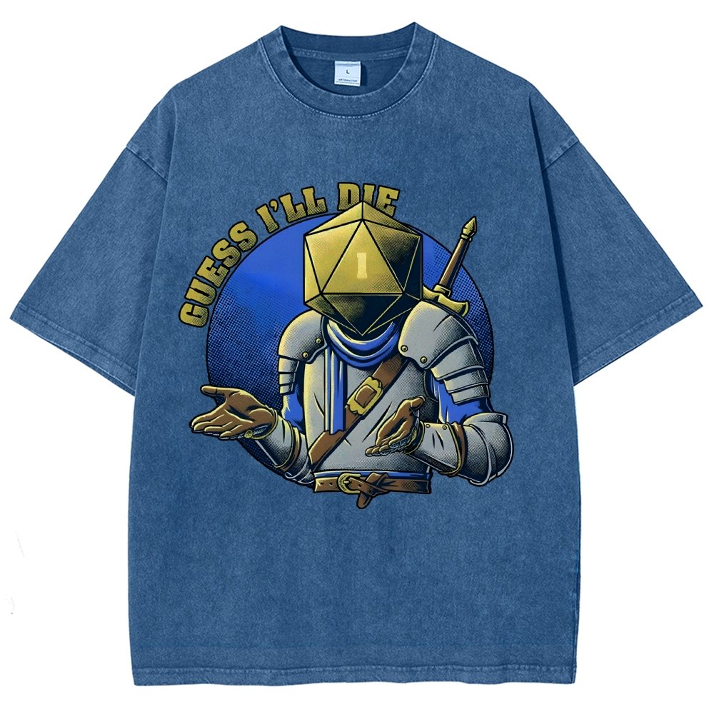 Guess I'll Die Vintage Distressed T-shirt