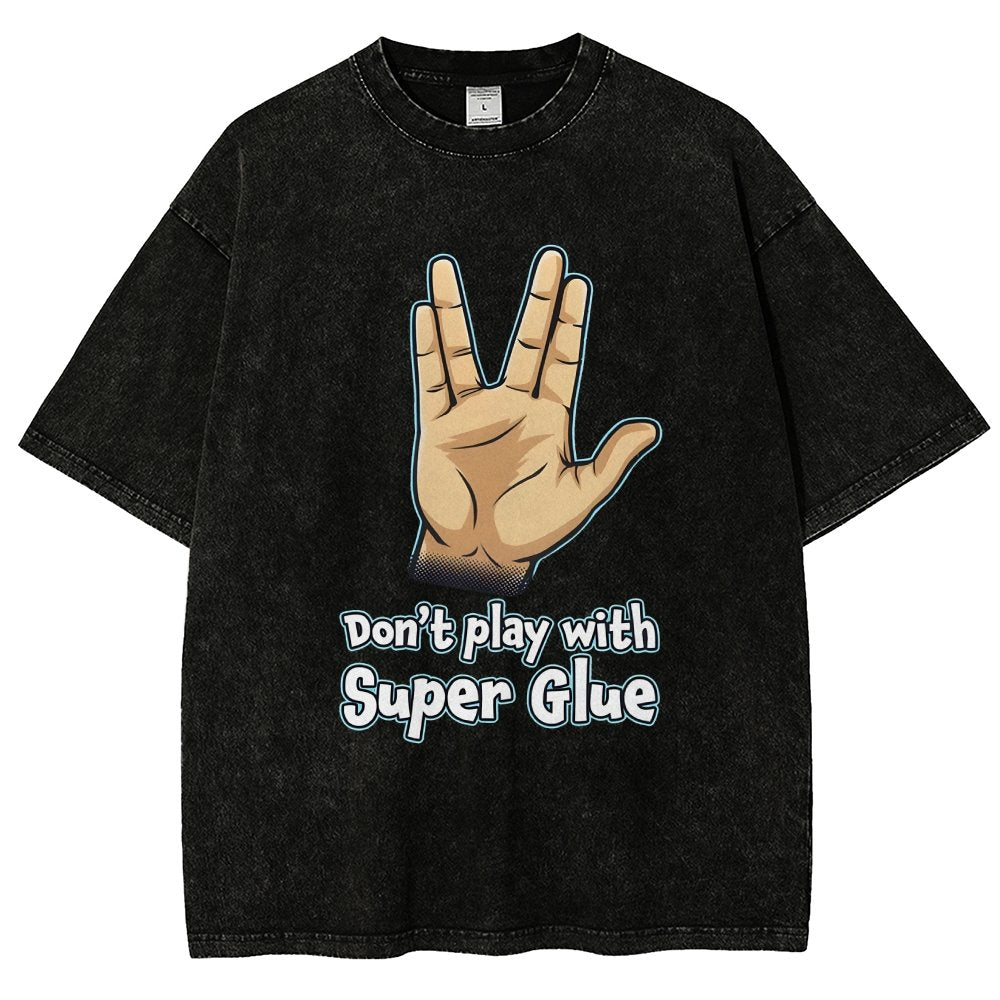 Don't Play With Super Glue Vintage Distressed T-shirt