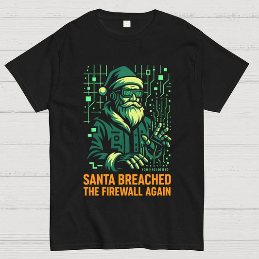 Santa Breached The Firewall Again Geek T-Shirt