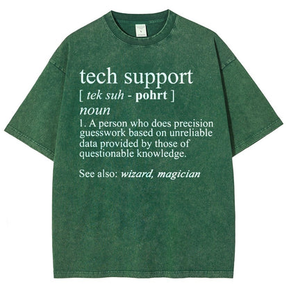 Tech Support Funny IT funnArt Design Happy Apparel Essential Inspiration Joy Mood Vintage Distressed T-shirt