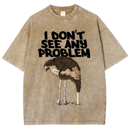 I Don't See Any Problem Vintage Distressed T-shirt