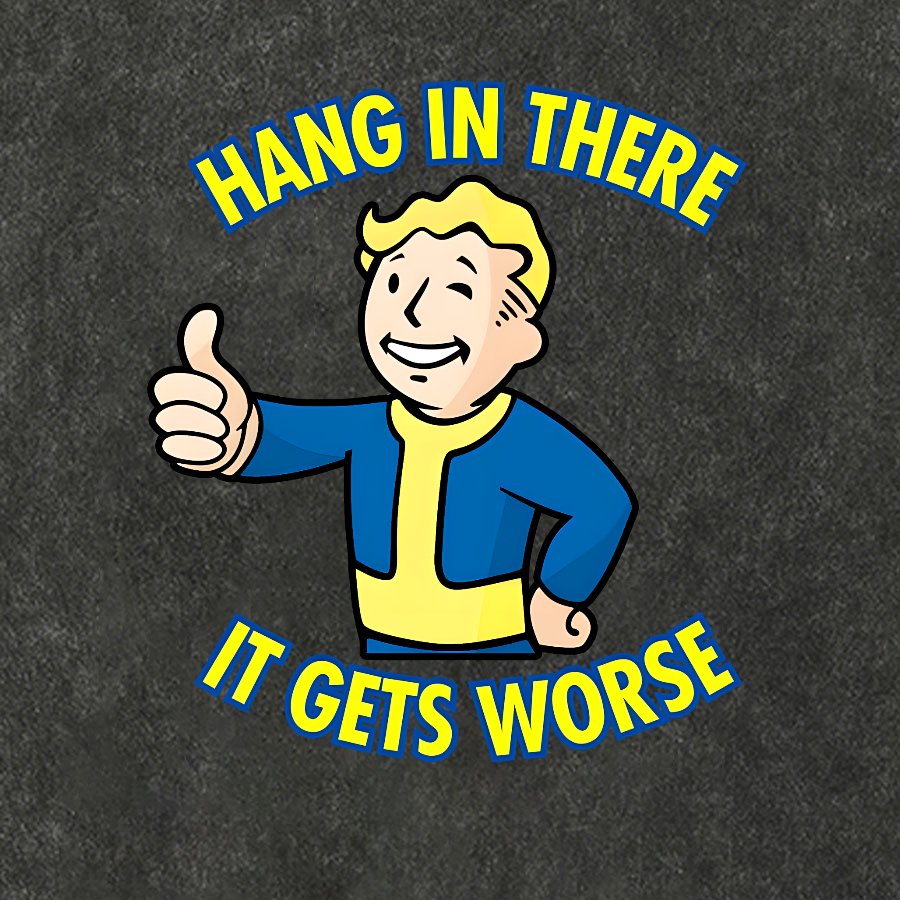 Hang In There It Gets Worse Cotton Hat