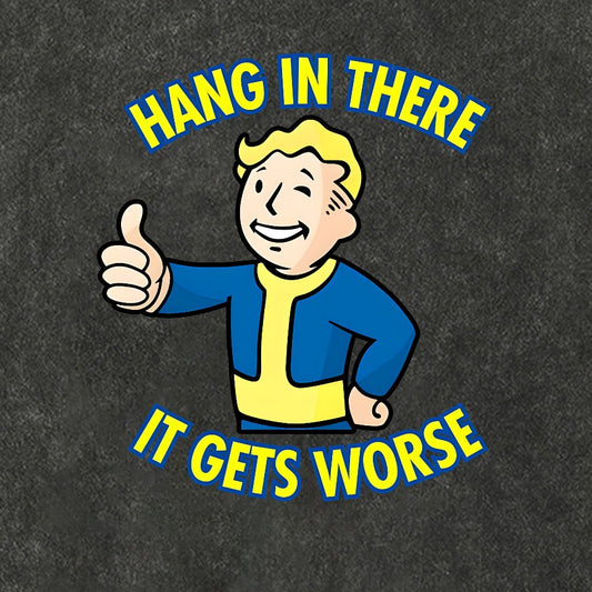 Hang In There It Gets Worse Cotton Hat