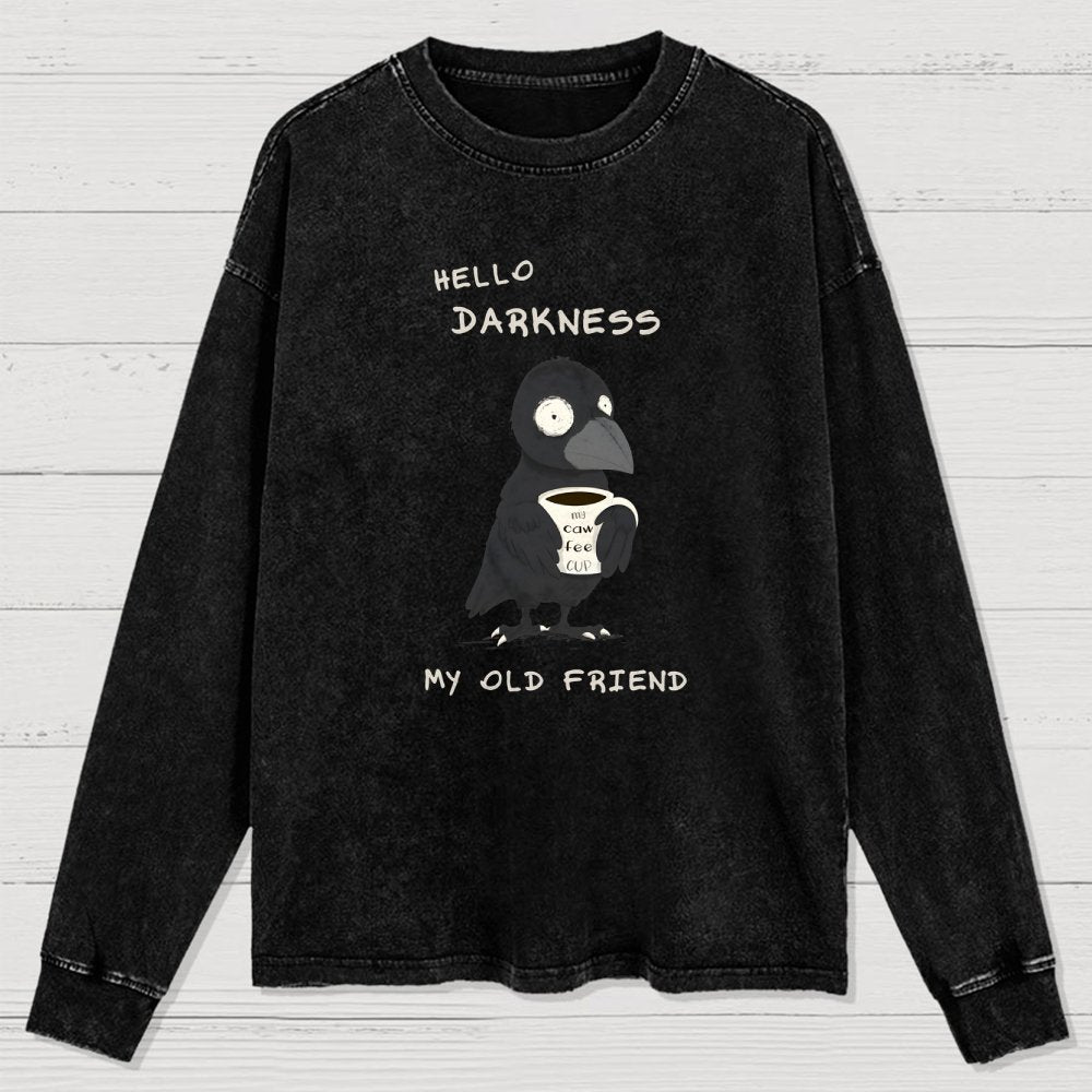 Hello Darkness Washed Long Sleeve Tee