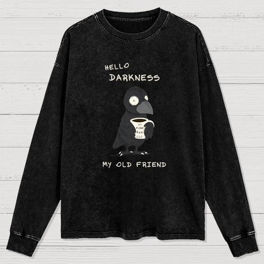 Hello Darkness Washed Long Sleeve Tee