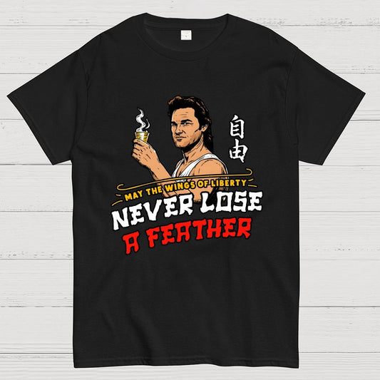May the Wings of Liberty Never Lose a Feather Geek T-Shirt