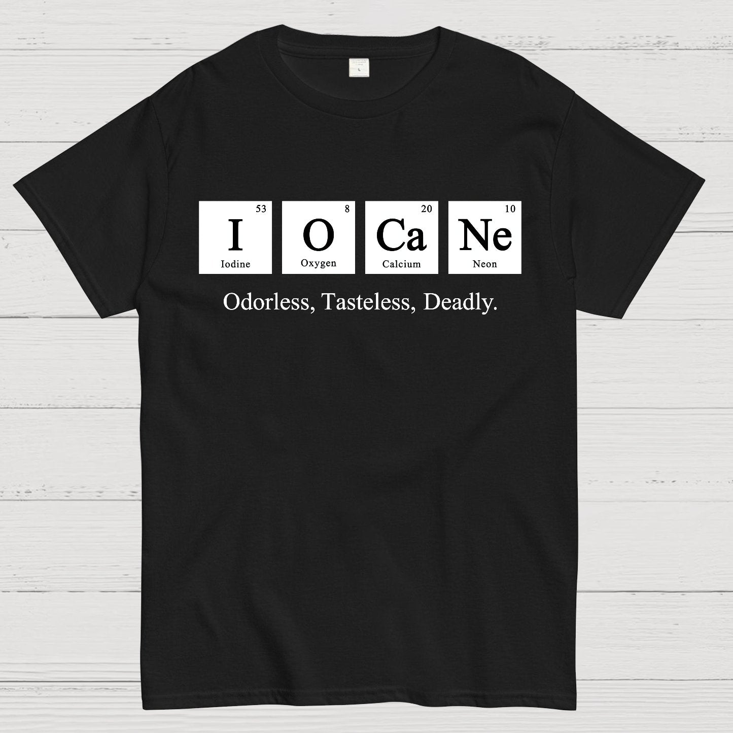 Iocane Odorless Tasteless Deadly Geek T-Shirt