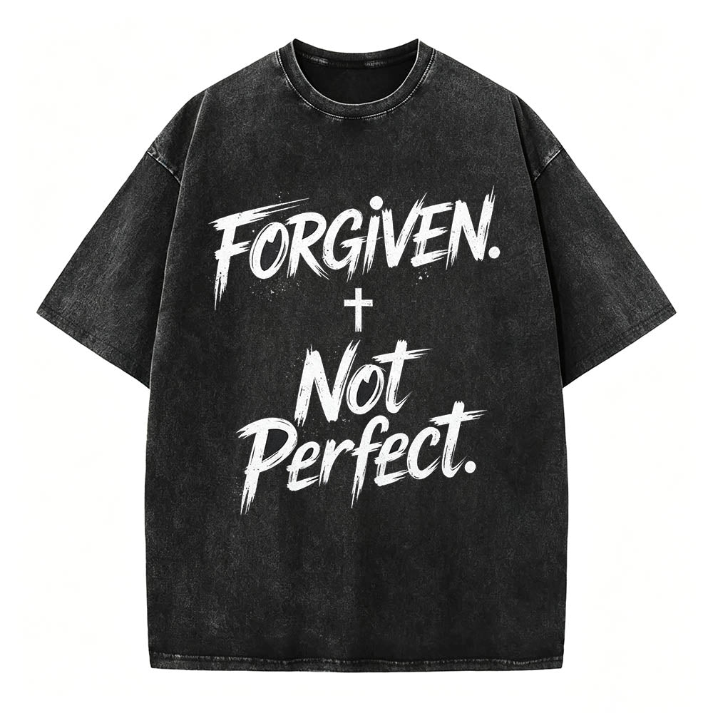 Forgiven Not Perfect Christian T-Shirt Vintage Washed Tee